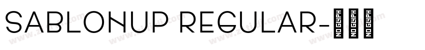 SablonUp Regular字体转换